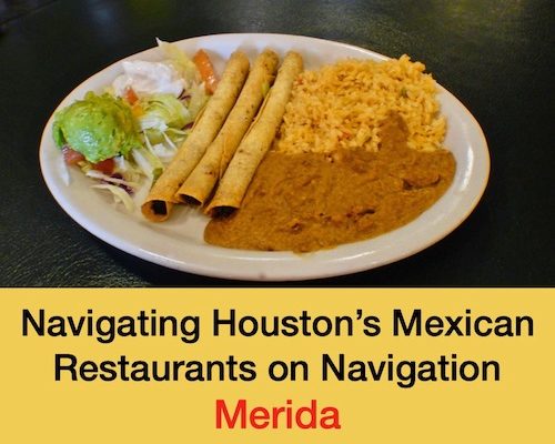 Yucatán Cuisine  in Houston Merida Restaurant