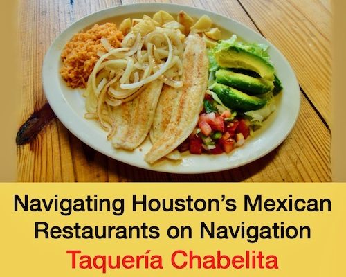 Houston’s Cosmopolitan Traditions – Taquería Chabelita