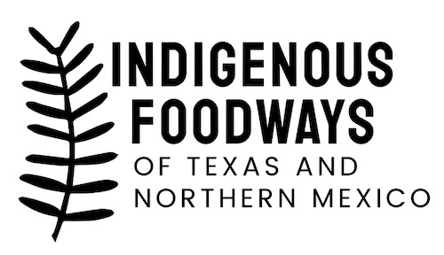 “Indigenous Foodways Of Texas And Northern Mexico” Book Series Is Seeking Writers and Cooks